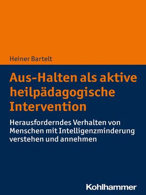 cover image of Aus-Halten als aktive heilpädagogische Intervention